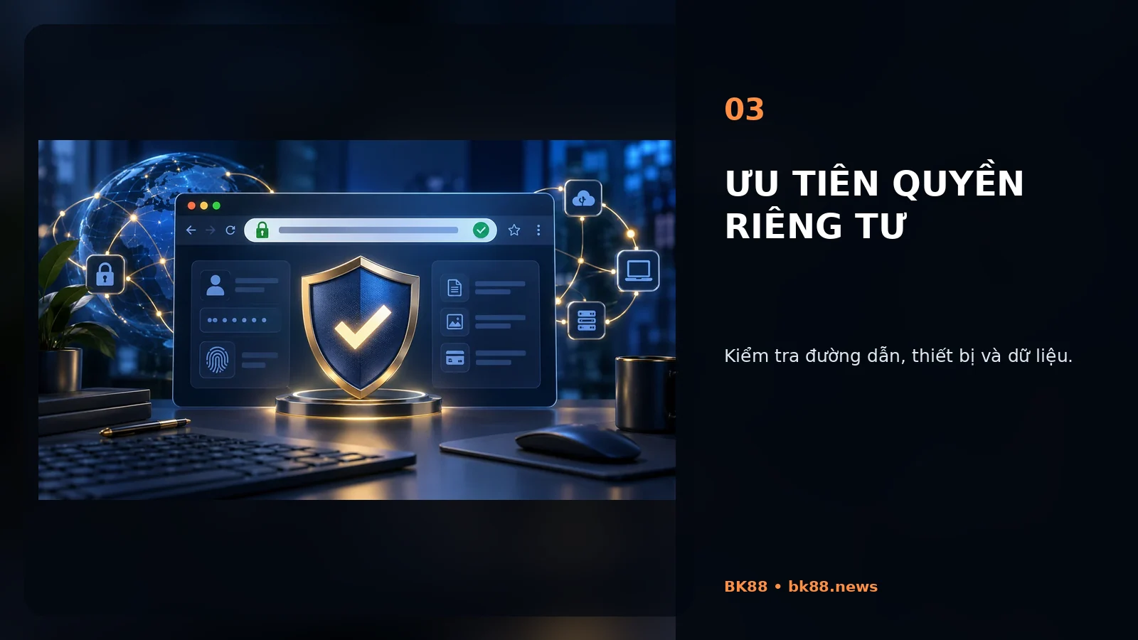 Ưu tiên quyền riêng tư tại BK88